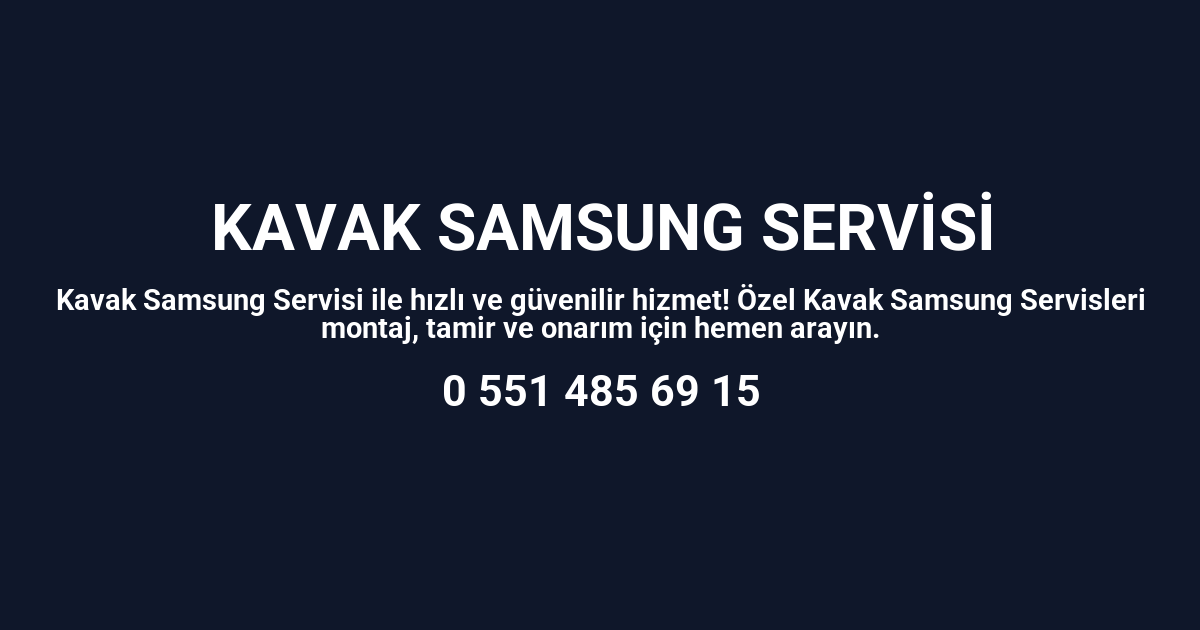 Kavak Samsung Servisi
